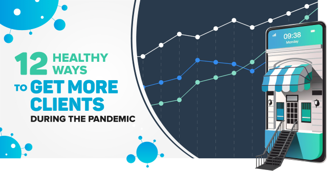 How to get more clients for your small business during the coronavirus pandemic